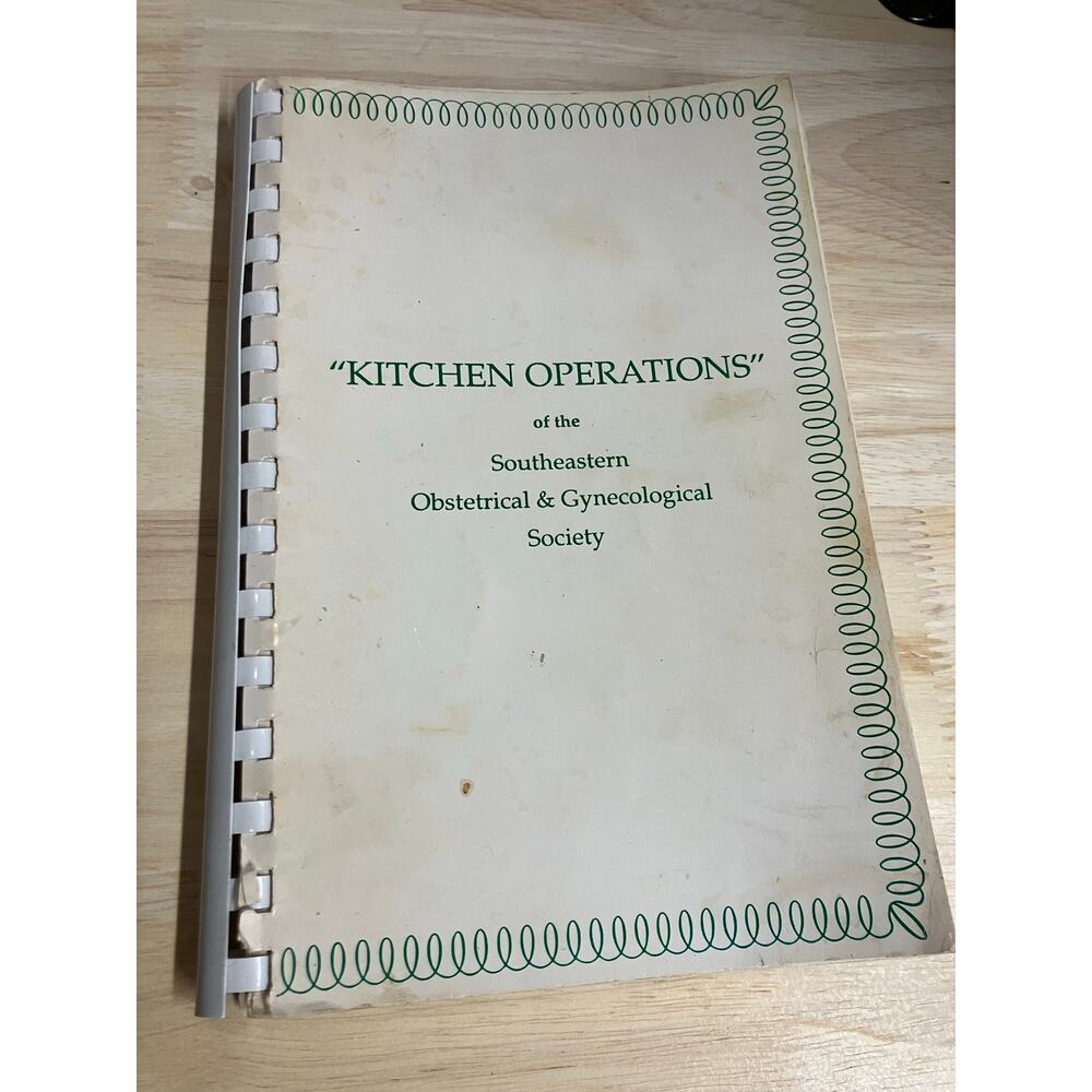 Cookbook 80s GEORGIA Southern KITCHEN OPERATIONS Southeast Obstetrical Society